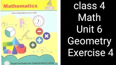 Class 4 Math | Unit 6 Exercise 4 | Geometry | Punjab Textbook Board
