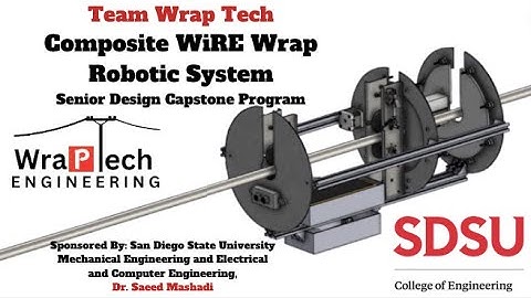 Composite WiRE Wrap Robotic System SDSU Senior Design Capstone Program