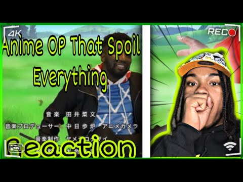 When The Anime Opening Spoil The Whole Show! Reaction/Review! @Cilvanis