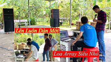 Không Cần Xem “ Lên Luôn Cấu Hình Mới “ Bàn Giao Dàn Array 76,7 Triệu - Hậu Giang. LH 0799060399