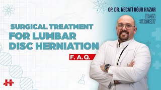 SURGICAL TREATMENT FOR LUMBAR DISC HERNIATION in Turkey  | Private Lokman Hekim Esnaf Hospital