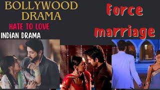 Force Marriage Indian Dramaenemy Marriagehate Tolove Serialsbollywoodserials