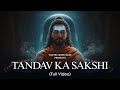 TANDAV KA SAKSHI FULL VIDEO | VORTEX SHDW RAZE | V$R
