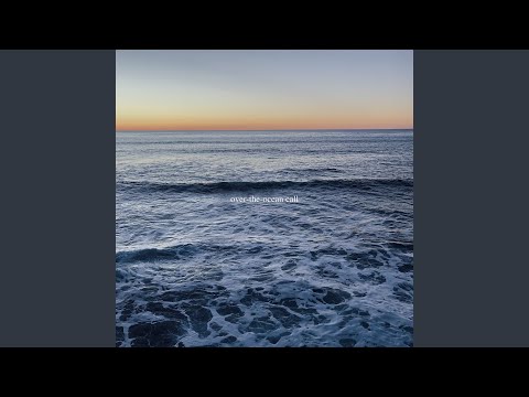 Over-the-Ocean Call - Lizzy McAlpine