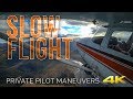 Slow Flight in 4K -- Private Pilot Flying Maneuvers