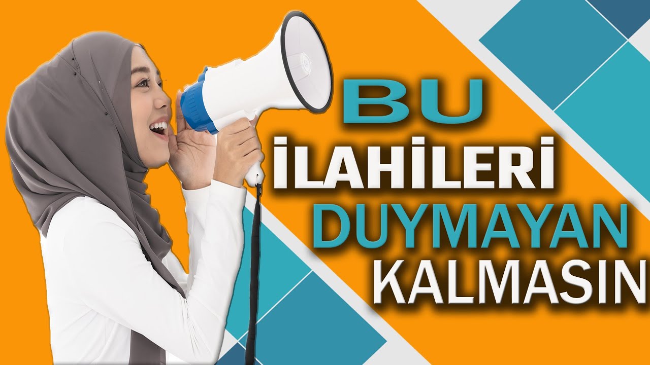 Bu İlahileri Duymayan Kalmasın