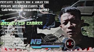 MEDLEY CIP ZAMREE~NASRUN,ASRAN FEAT NABIEL BLACK (KOLABORASI NBG,BSG,USG)