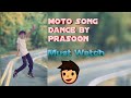 Moto dance by prasoondiler kharkhiyamust watch