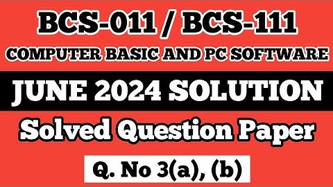 P4- Q. 3(a), (b) | BCS 011 June 2024 Solution | BCS 011 Solved Question Paper | Bcs 111 Important