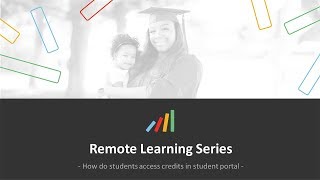 How to access credits in student portal - Remote Learning for students and teachers