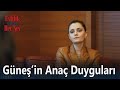 Güneş'in Anaç Duyguları ve Evlilikte Derin Anlamlar – Bölüm 27 📺