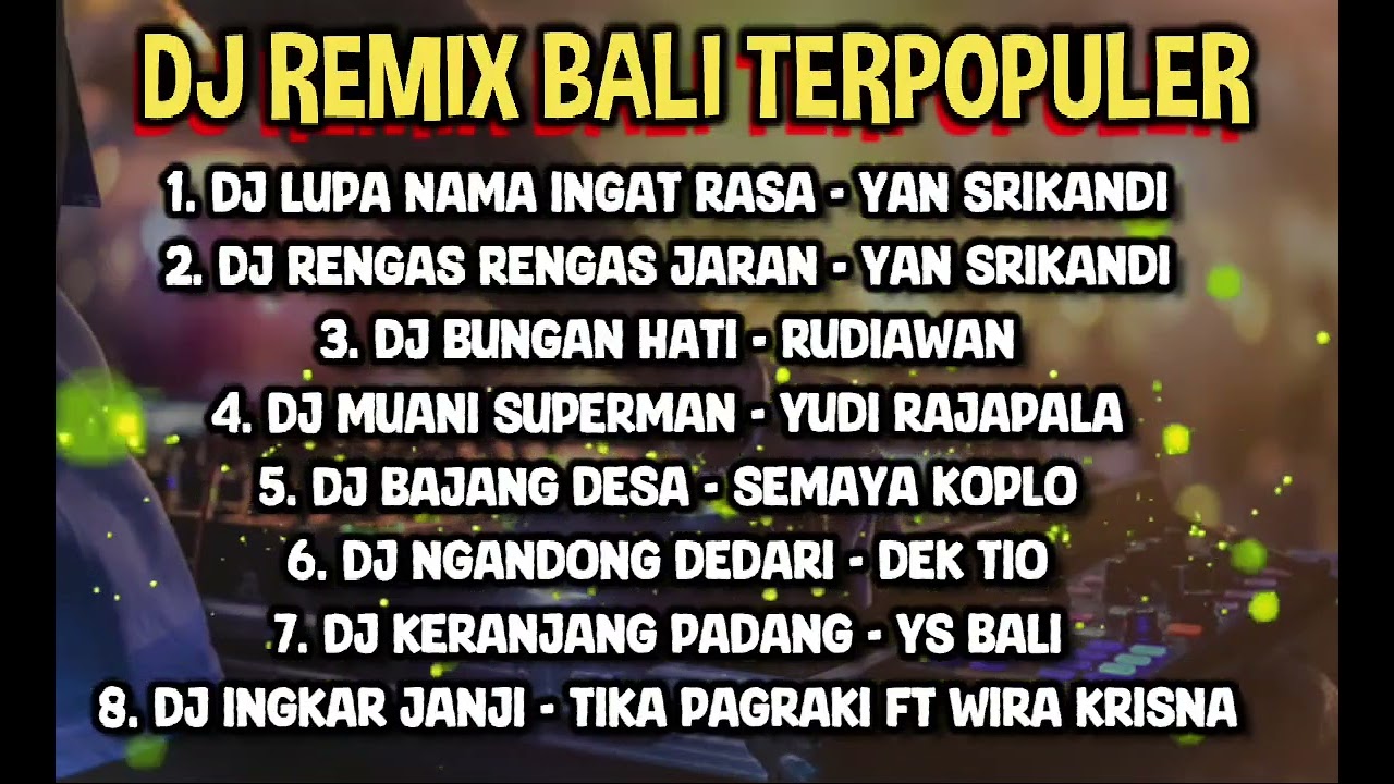 DJ REMIX LAGU BALI TERPOPULER 2026.!! Enak didengar selow remix