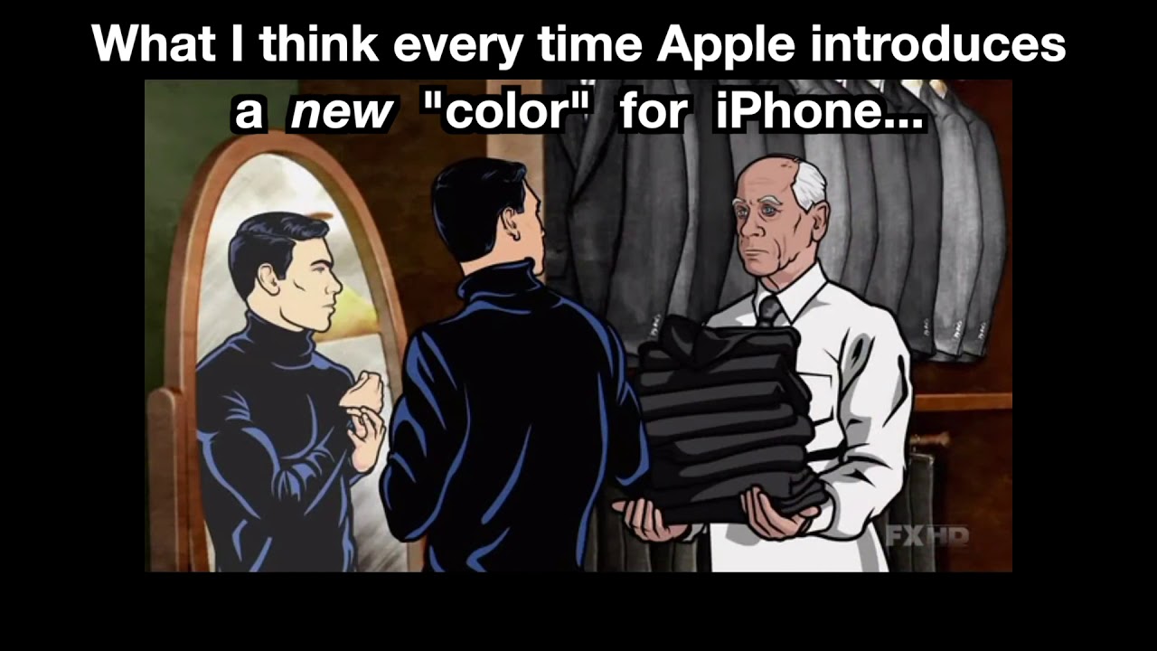 What I think every time Apple introduces a new "color" for iPhone...