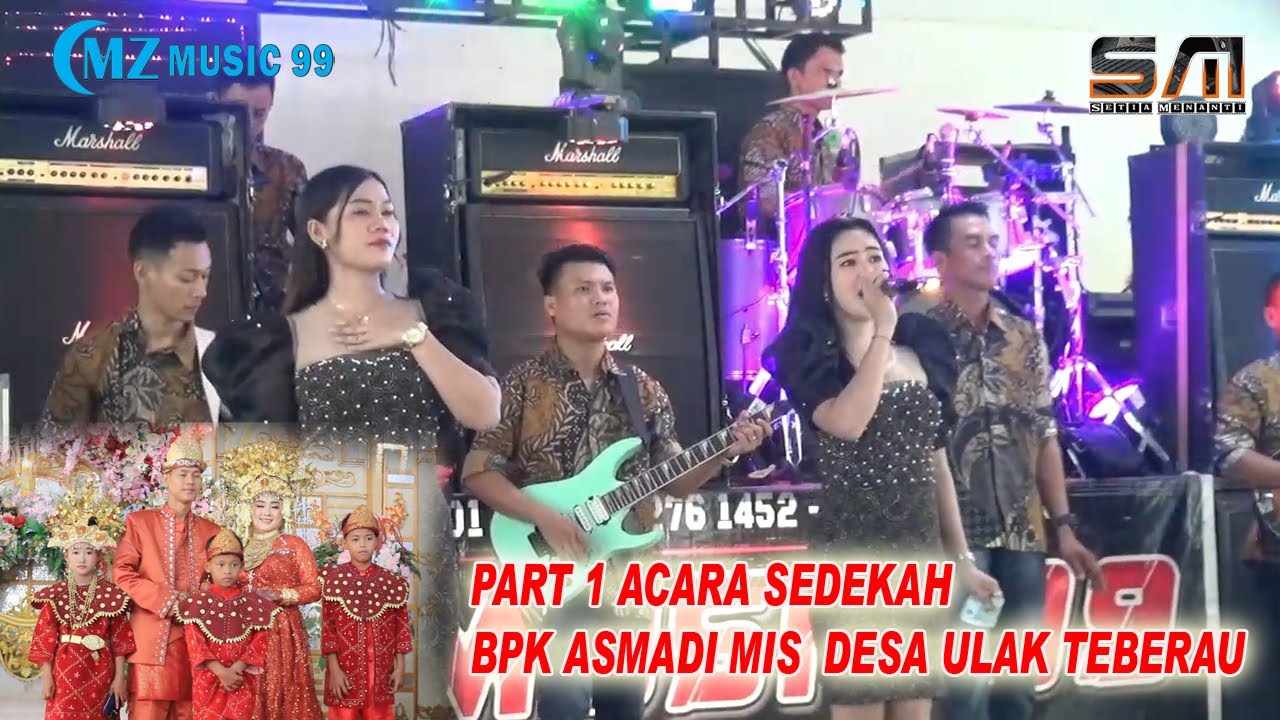 PART 1 OM. MZ 99  ACARA SEDEKAH BPK ASMADI MIS DESA ULAK TEBERAU