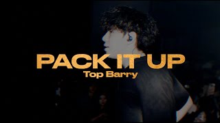 中文说唱最强05后?|Top Barry - Pack It Up (Lyric Video)