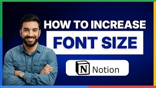 How to increase font size Notion [FULL GUIDE]