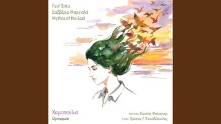 Hamopoulia Uçmuşum - Fuat Saka, Saveria Margiola, Kostas Falkonis & Mythos of the East