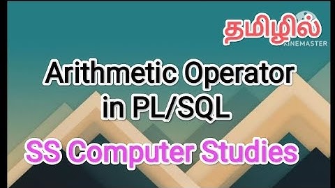 Arithmetic operator in pl/sql | dbms in tamil #sscomputerstudies ,#pl/sql, #dbms,#arithmeticoperator