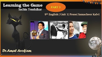 Learning the Game| 9th Eng| Part 3|Unit 1| Samacheer Kalvi|