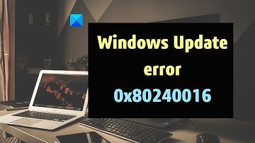 Fix Windows Update error 0x80240016 on Windows 11/10