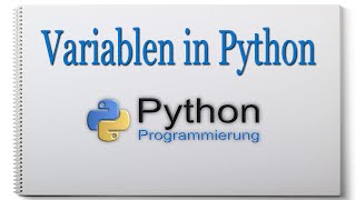 Python Grundlagen [Variablen] 001