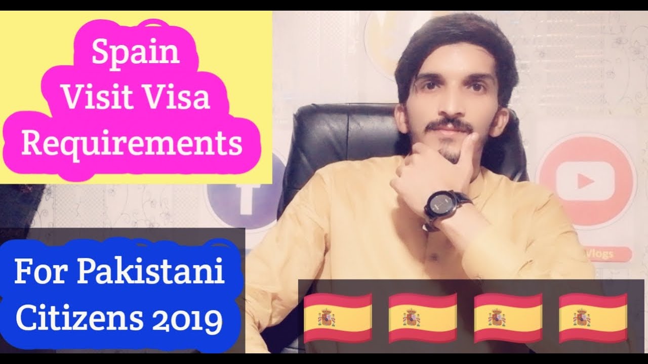 spain visit visa requirements for pakistani