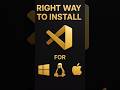 right way to install VS Code