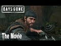 Days Gone - The Movie All Cutscenes *Spoilers* [HD 1080P]