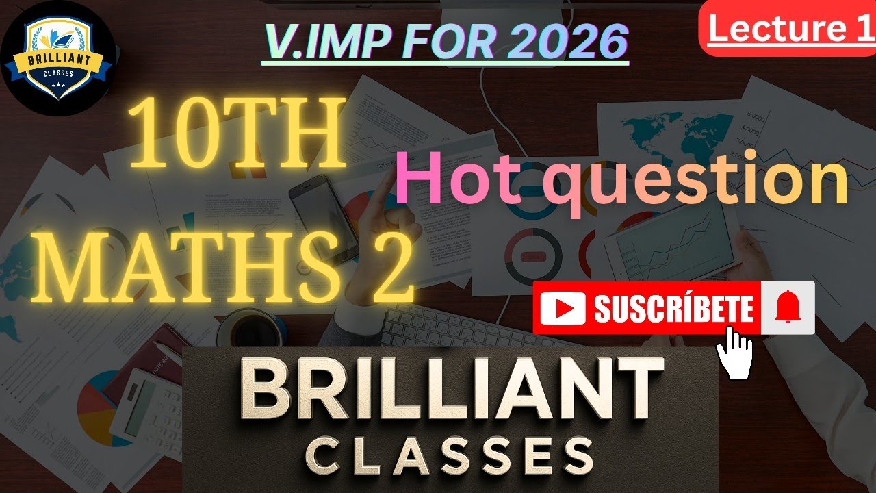 10th Maths 2 - Important Hot Questions 2026 - SSC Board Maths 2 Most Expected Questions!