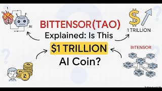 Bittensor (TAO) Explained: Is This the $1 Trillion AI Coin?
