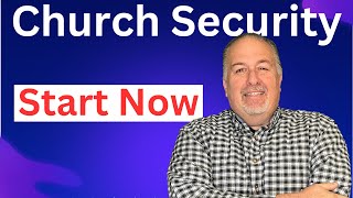 If I started a Church Security Team Today