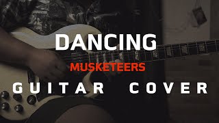 Dancing - Musketeers [ Guitar Cover ]โน้ต-เพลง-คอร์ดแทปEasyLearnMusicApplication