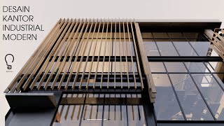 Desain Kantor | Kantor Industrial Modern | Office Building