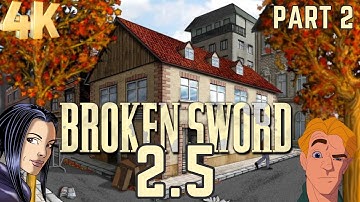 🔴Broken Sword 2.5 The Return of the Templars 4K Livestream Part 2