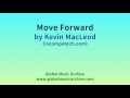 Move forward by kevin macleod 1 hour