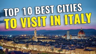 10 Most Beautiful Cities in Italy you Must Visit in 2023