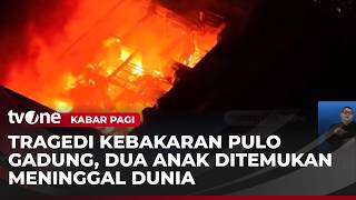 Dua Anak Meninggal saat Insiden Kebakaran Hebat di Pulomas | Kabar Pagi