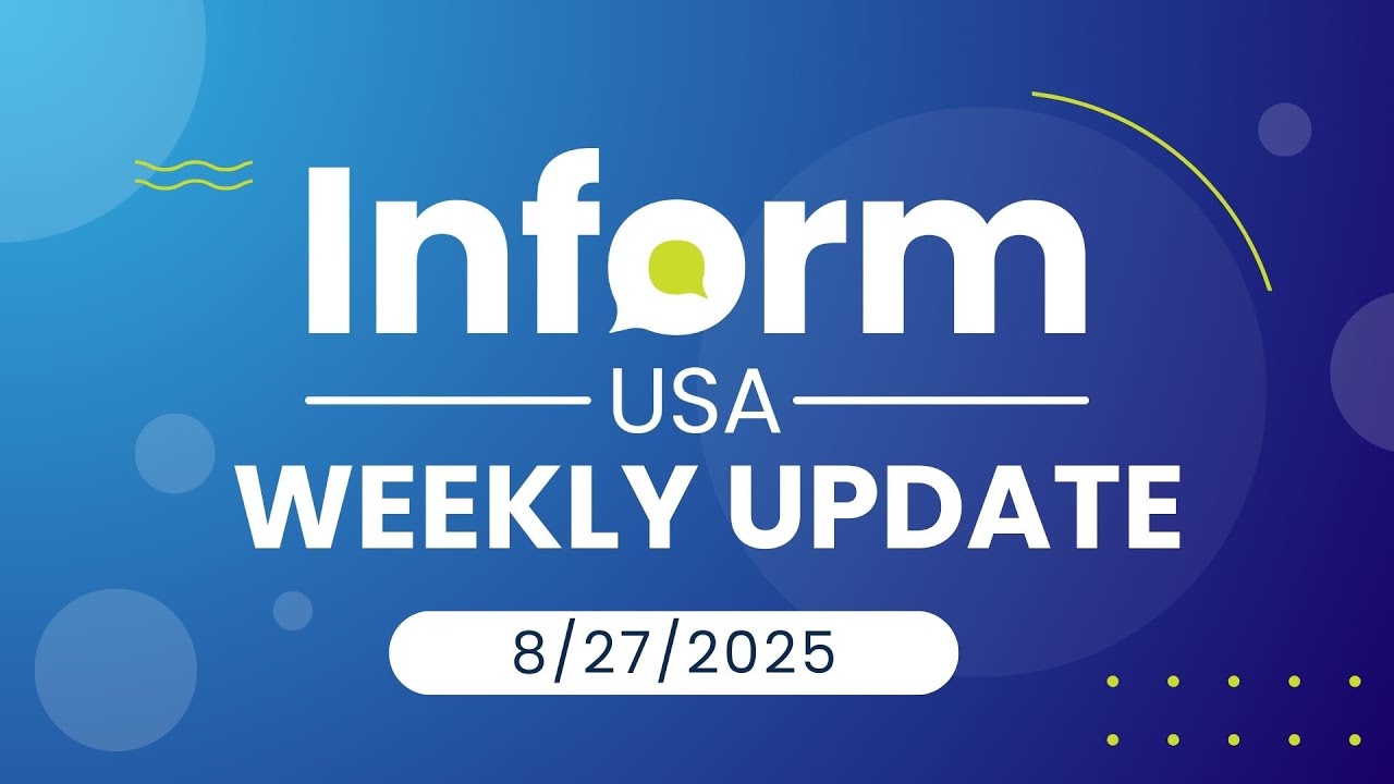 8/27/25 Inform USA Weekly Update