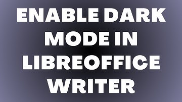 Hoe de donkere modus in LibreOffice Writer in te schakelen