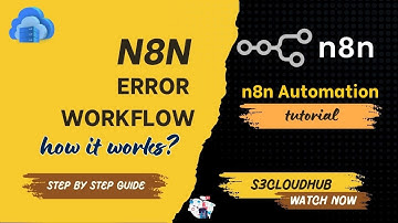 n8n Automation Advanced course || Error Workflow || S3cloudhub