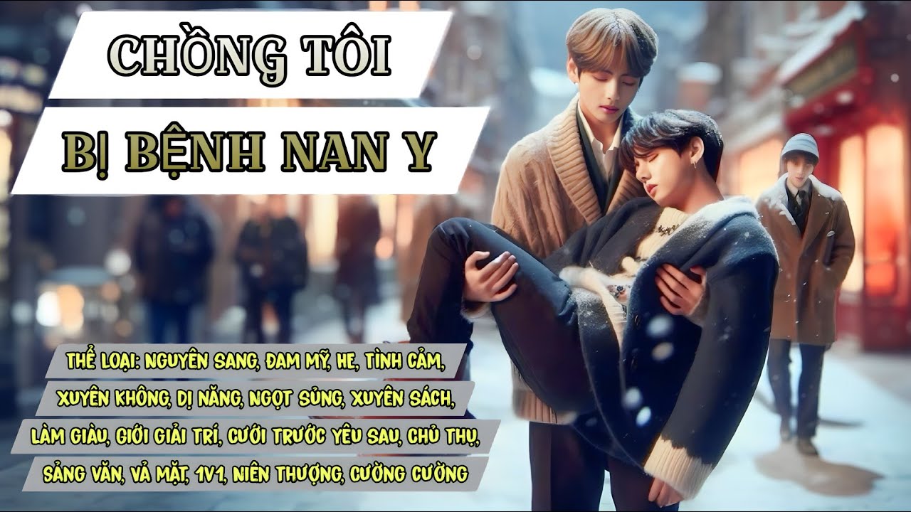 (TẬP 1) CHỒNG TÔI BỊ BỆNH NAN Y _ MC : THIÊN MINH | AUDIO ĐAM MỸ CHÂU GIA THIỆN