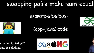 swapping-pairs-make-sum-equal(gfgpotd+cppcode+javacode+easy explanation)