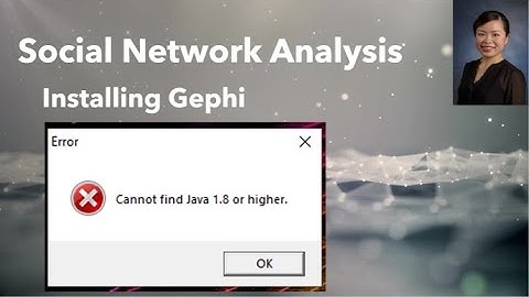 Social Network Analysis: Installing Gephi: How to fix error "Cannot find Java 1.8 or higher"