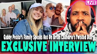 EXCLUSIVE INTERVIEW! Gabby Petito's Family Speak Updates On Brian Laundrie's Mania Before Her Death