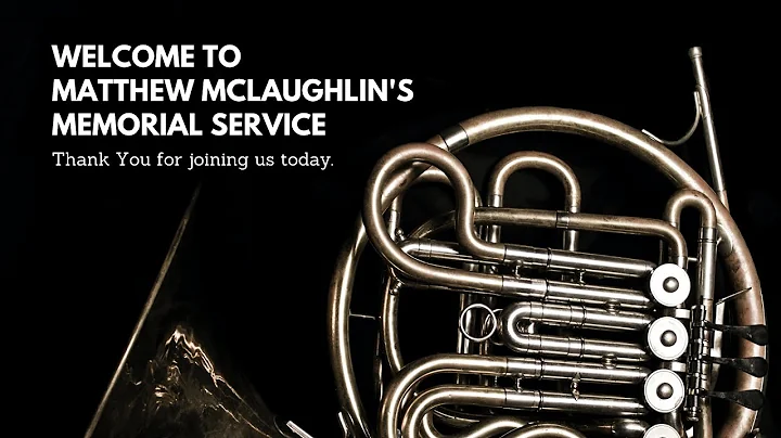 Matthew McLaughlin's Memorial Service