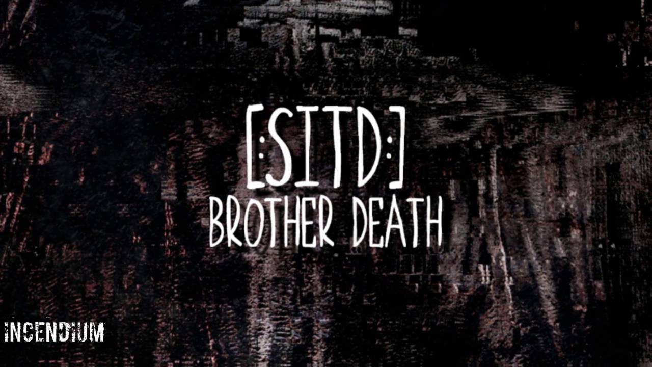 [:SITD:] Brother Death EP - Audio preview