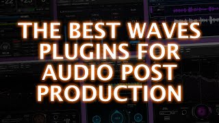 Download lagu The Best Waves Plug-ins for Audio Post Production