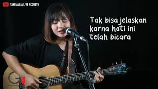 Cinta Karena Cinta Judika Tami Aulia Cover Lirik Lyric