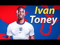 Ivan toney  arsenal transfer target 