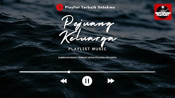Kumpulan Lagu POP Terbaik untuk Pejuang Keluarga